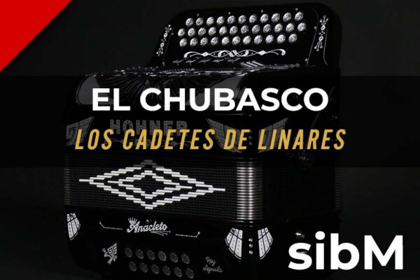 El chubasco – Los Cadetes de Linares – Miguel Cruz Acordeón